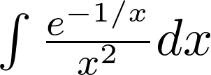 int{e^{-1/x}over{x^2}}dx