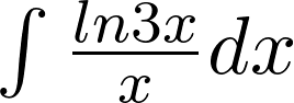 Rendered by QuickLaTeX.com \int{ln3x\over{x}}dx