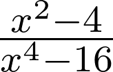 frac{x^2-4}{x^4-16}