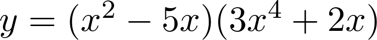 Rendered by QuickLaTeX.com y=(x^2-5x)(3x^4+2x)