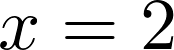 Rendered by QuickLaTeX.com x=2