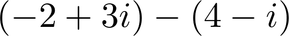 Rendered by QuickLaTeX.com (-2+3i)-(4-i)