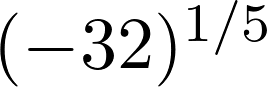 Rendered by QuickLaTeX.com (-32)^{1/5}
