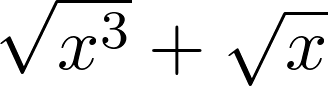 \sqrt{x^{3}} + \sqrt{x}