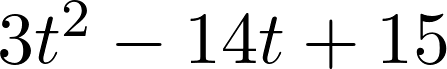 Rendered by QuickLaTeX.com 3t^2-14t+15